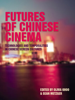 cover image of Futures of Chinese Cinema